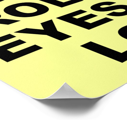 Rol mijn ogen uit het luide Poster (Hoek)