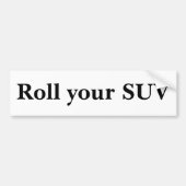 Rol uw SUV Bumpersticker (Voorkant)