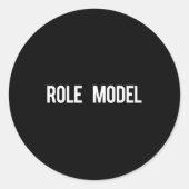 Role Model - Cool New Funny Models Gift Tee  Ronde Sticker (Voorkant)