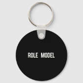 Role Model - Cool New Funny Models Gift Tee  Sleutelhanger (Voorkant)