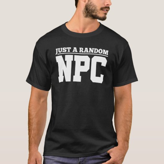 Role Playing Just A Random NPC T-shirt (Voorkant)