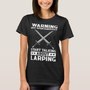 Role Playing Quote voor Larper en Larp T-shirt