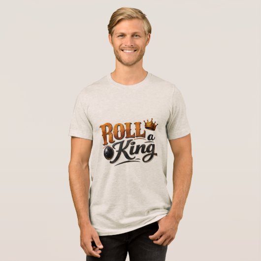Roll a King – Bowling Crown Graphic Tri-Blend Tee Shirt (Voorkant volledig)