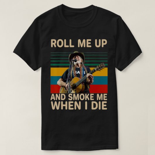 Roll Mes Upes en Roke Mes als ik sterf T-shirt (Design voorkant)