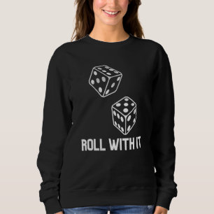 Roll met it Game Night Party casino Games Retro D Trui
