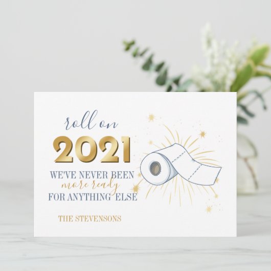 Roll on 2021 Happy New Year Funny Personalize Feestdagenkaart (Staand voorkant)