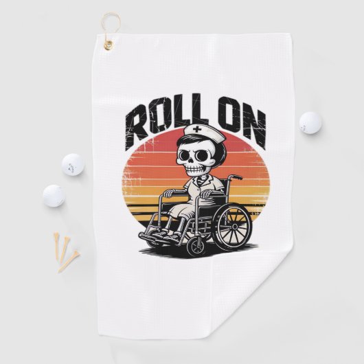 Roll On Skeleton Nurse – Dark Humor Healthcare VIB Golfhanddoek (Insitu)