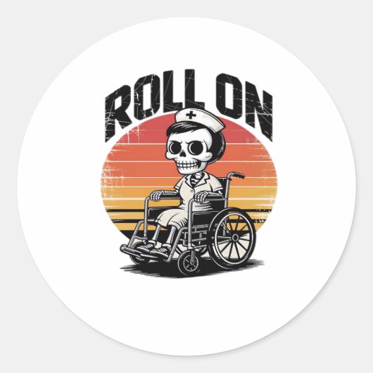 Roll On Skeleton Nurse – Dark Humor Healthcare VIB Ronde Sticker (Voorkant)