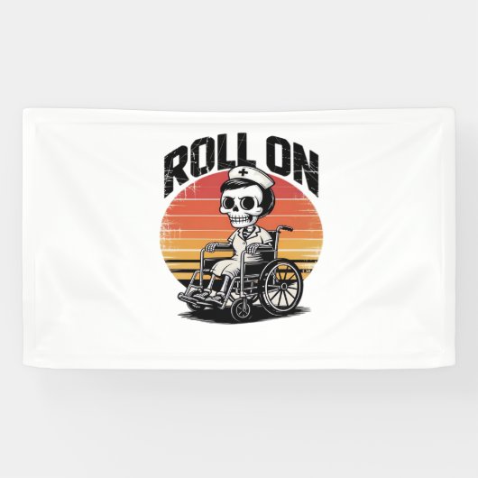 Roll On Skeleton Nurse – Dark Humor Healthcare VIB Spandoek (Horizontaal)