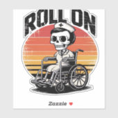 Roll On Skeleton Nurse – Dark Humor Healthcare VIB Sticker (Vel)