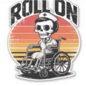 Roll On Skeleton Nurse – Dark Humor Healthcare VIB Sticker (Voorkant)
