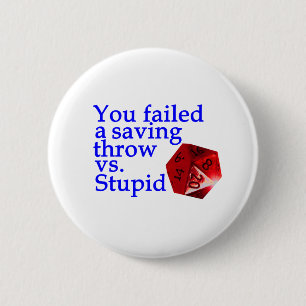Roll Vs Stupid mislukt Ronde Button 5,7 Cm