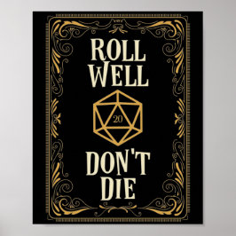 Roll Well Dont Die D20-desktop, kritisch hit Poster