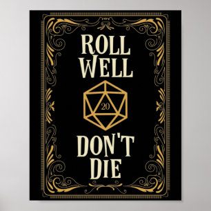 Roll Well Dont Die D20-desktop, kritisch hit Poster
