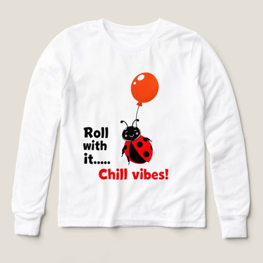 Roll With It Chill Vibes Ladybug Quote Art (Voorkant)