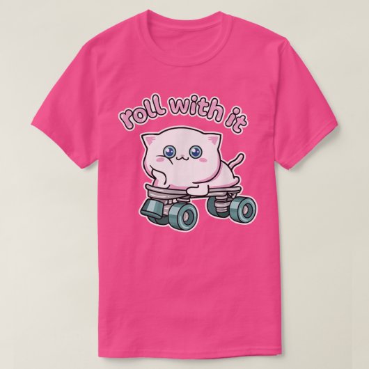 Roll With It Cute Roller Skate And Kawaii Cat Desi T-shirt (Design voorkant)