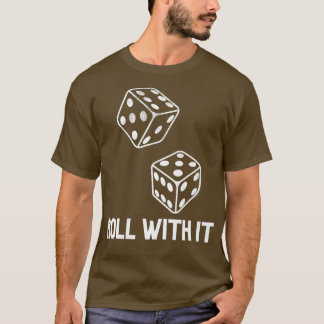 Roll With It Game Night Party Casino Games Retro D T-shirt