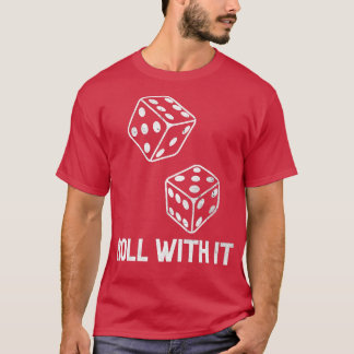 Roll With It Game Night Retro Casino Dice Player C T-shirt