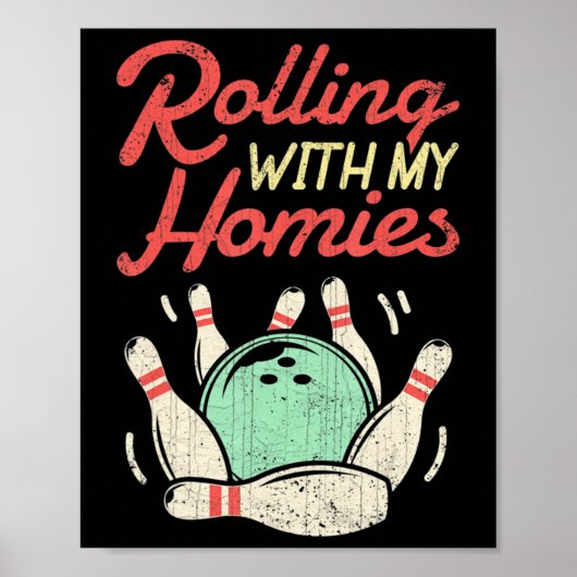 Rollen met mijn homies Bowling Bowlers Fun Gift Poster (Voorkant)