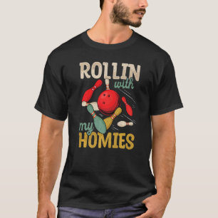 Rollen met mijn homies Bowling Bowlers Team Retro T-shirt