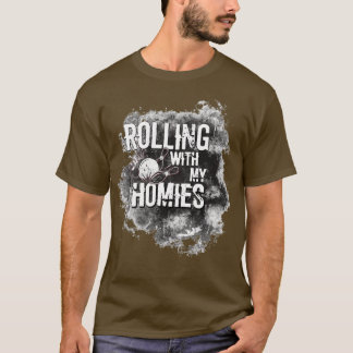 Rollen met mijn homies grappige bowler T T-shirt