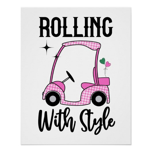 Rollen met stijl | Grappige golfkar Perfect Poster (Voorkant)