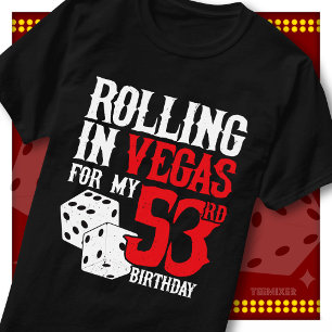 Rollend in Vegas 53ste verjaardag Dobbelsteen Fees T-shirt
