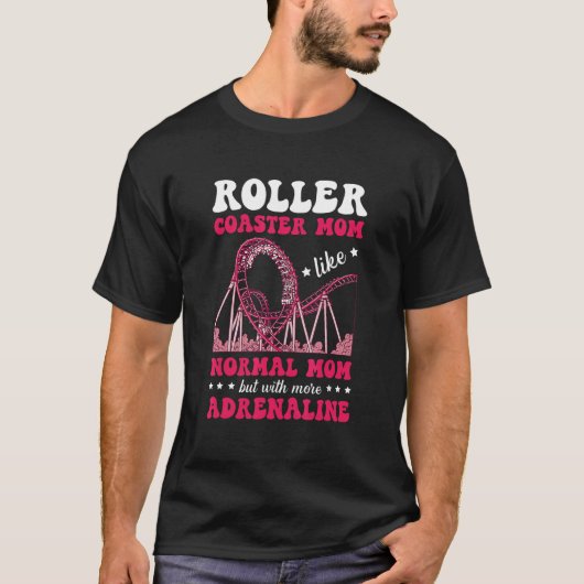 Roller Coaster Mom Amusement Park Rollercoaster T-shirt (Voorkant)