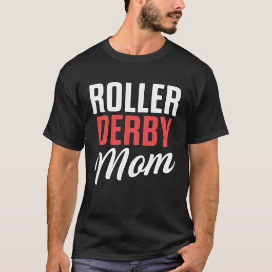 Roller Derby Player Mom Skating Team T-shirt (Voorkant)