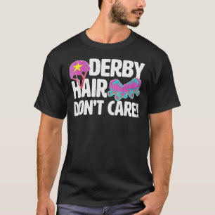 Roller Derby Rollergirl Derby Hair T-shirt