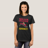 Roller Onderzetter Addicate Cute Roller Onderzette T-shirt (Voorkant volledig)