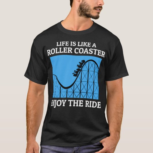 Roller Onderzetter Amusement Park Funny Gezegde T-shirt (Voorkant)