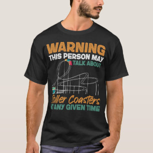 Roller Onderzetter Amusement Park Waarschuwing dez T-shirt