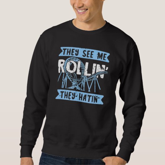 Roller Onderzetter dat ze me zien rollen. Trui (Voorkant)