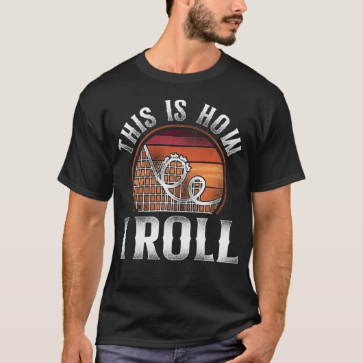 Roller Onderzetter pretpark Zo rol ik T-shirt (Voorkant)