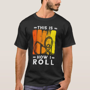 Roller Onderzetter retro Dit is hoe ik Roll Roller T-shirt