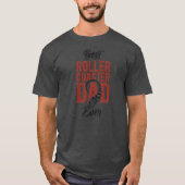 Roller Onderzetter Vader Beste Roller T-shirt (Voorkant)