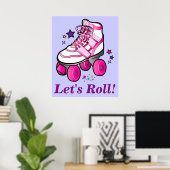 Roller Schaatsen: Laten we Roll! Poster (Thuiskantoor)