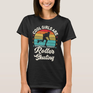 Roller Skater Retro Cool Girls Are Roller Skating T-shirt