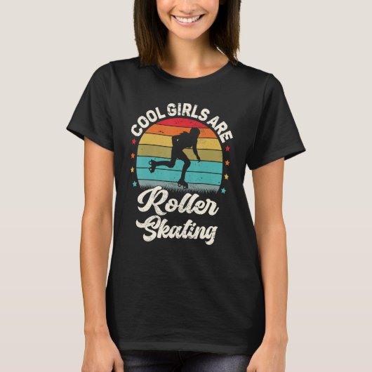 Roller Skater Retro Cool Girls Are Roller Skating T-shirt (Voorkant)