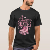 Roller Skating 80s Roller Skater Queen Of The Roll T-shirt (Voorkant)