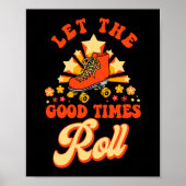 Roller Skating Let The Good Times Roll 1970S Retro Poster (Voorkant)