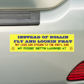 Rollin Fly, Lookin Phat...NIET! Bumpersticker (Op auto)