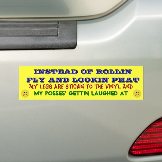 Rollin Fly, Lookin Phat...NIET! Bumpersticker (Op auto)