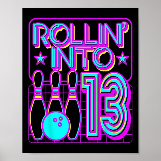 Rollin in 13 Bowling Bowler 13e verjaardag Poster (Voorkant)