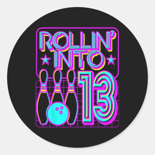 Rollin in 13 Bowling Bowler 13e verjaardag Ronde Sticker (Voorkant)