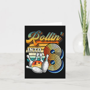 Rollin in 8 Bowling Birthday Party 8th Birthday Kaart