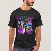 Rollin in 8 Bowling Birthday Party 8th Birthday T-shirt (Voorkant)