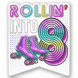 Rollin' in 8 Rollers Skating Rink 8th Birthday Pa Sticker