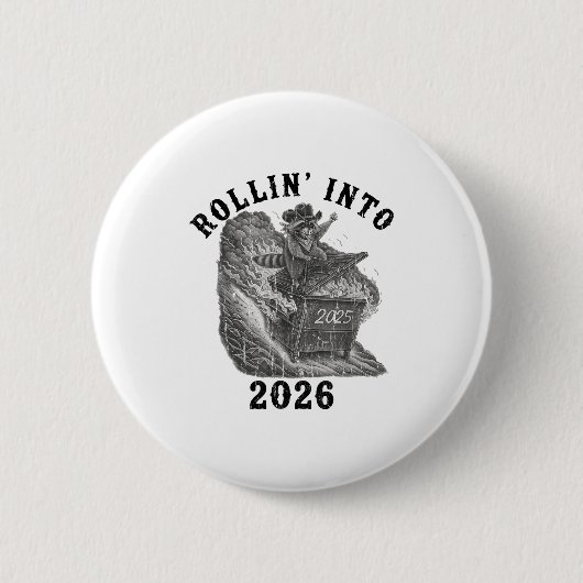 Rollin' Into 2026, 2026 Snarky New Year, Meme Racc Ronde Button 5,7 Cm (Voorkant)